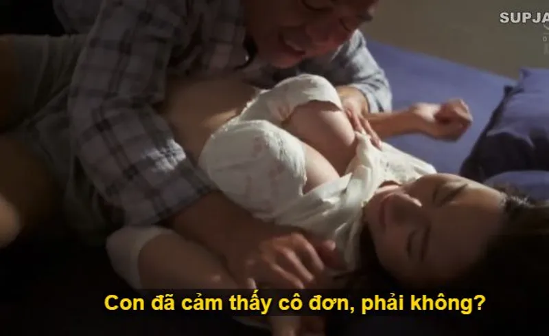Nhìn con trai mải miết lao đầu vào việc, khiến người yêu của nó cô quạnh, bố chồng liều lĩnh đè ra đụ con dâu.